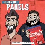 Behind the Panels Issue 107 - Seconds